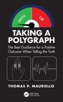„Taking a Polygraph: The Best Guidance for a Positive Outcome When Telling the Truth.“ Zeigt Lügen- und Wahrheitsmessung.