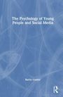 Barrie Gunter: The Psychology of Young People and Social Media, Buch