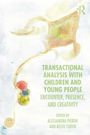 "TRANSACTIONAL ANALYSIS WITH CHILDREN AND YOUNG PEOPLE: ENCOUNTER, PRESENCE, AND CREATIVITY. EDITED BY ALESSANDRA PIERINI AND KEITH TUDOR."  
Leichte Aquarellillustration mit bunten Formen.