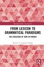 Kirsten A. Jeppesen Kragh: From Lexicon to Grammatical Paradigms, Buch