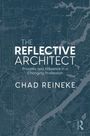 „The Reflective Architect: Practice and Presence in a Changing Profession“ von Chad Reineke. Hintergrund: Stadtplan.