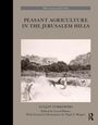 Peasant Agriculture in the Jerusalem Hills, Buch