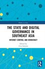 The State and Digital Governance in Southeast Asia, Buch