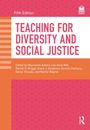 "Fifth Edition. Teaching for Diversity and Social Justice. Edited by Maurianne Adams, Lee Anne Bell, Rachel R. Briggs."
