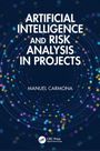 Manuel Carmona: Artificial Intelligence and Risk Analysis in Projects, Buch