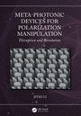 Jitao Li: Meta-Photonic Devices for Polarization Manipulation, Buch