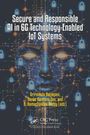 Secure and Responsible AI in 6G Technology- Enabled IoT Systems, Buch