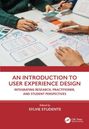 Titel: AN INTRODUCTION TO USER EXPERIENCE DESIGN. Menschen arbeiten an Design-Dokumenten mit Skizzen und Layouts.