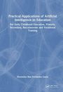 Florentino Blas Fernandez Cueto: Practical Applications of Artificial Intelligence in Education, Buch