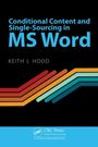 Titel: Conditional Content and Single-Sourcing in MS Word. Autor: Keith L Hood. Bunte Linien zieren das Cover.