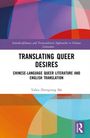 "Translating Queer Desires: Chinese-Language Queer Literature and English Translation" von Yahia Zhengtang Ma. Bunte geometrische Formen.