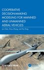 Jun Chen: Cooperative Decision-Making Modeling for Manned and Unmanned Aerial Vehicles, Buch