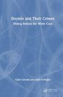 Clare Gerada: Doctors and Their Crimes, Buch