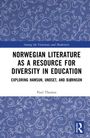Paul Thomas: Norwegian Literature as a Resource for Diversity in Education, Buch