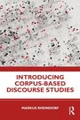 Markus Rheindorf: Introducing Corpus-Based Discourse Studies, Buch