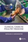 "CLINICAL CASES IN POULTRY MEDICINE", Namalika D. Karunaratne. Zwei Handschuhe halten ein Huhn in einer Geflügelfarm.