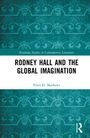 "RODNEY HALL AND THE GLOBAL IMAGINATION" von Peter D. Mathews. Blaues, ornamentales Muster im Hintergrund.
