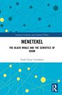 "Literary Criticism and Cultural Theory. MENETEKEL: THE BLACK WHALE AND THE SEMIOTICS OF DOOM. Todd Tyner Cronkhite." Abstrakte geometrische Illustration.
