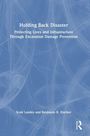 Scott Landes: Holding Back Disaster, Buch