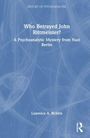 Laurence A. Rickels: Who Betrayed John Rittmeister?, Buch