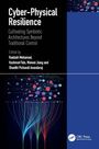 "Cyber-Physical Resilience: Cultivating Symbiotic Architectures Beyond Traditional Control" von Radziah Mohamad et al. Bunter Grafik-Hintergrund.