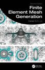 Daniel S. H. Lo: Finite Element Mesh Generation, 2e, Buch