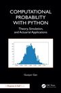 COMPUTATIONAL PROBABILITY WITH PYTHON. Theorie und Anwendungen, blaues Histogramm, Guojun Gan, schwarzer Hintergrund.