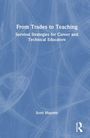 Scott Mayotte: From Trades to Teaching, Buch