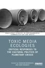 Toxic Media Ecologies, Buch