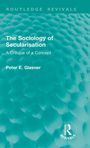 Peter Glasner: The Sociology of Secularisation, Buch