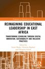 Titel: Reimagining Educational Leadership in East Africa. Autoren: Stuart Busby, Christina Raphael, Chrispina Lekule. Cover mit weißen Linien.
