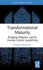 Oben steht "ROUTLEDGE FOCUS". Groß "Transformational Maturity". Autor: "PAWEŁ POSZYTEK". Logo unten rechts, blau mit stilisiertem R.