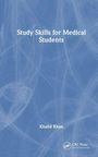 Khalid Khan: Study Skills for Medical Students, Buch