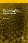Brian Tew: The Evolution of the International Monetary System, 1945-88, Buch