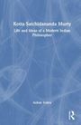 Text: Kotta Satchidananda Murty, Life and Ideas of a Modern Indian Philosopher, Ashok Vohra. Blau-weißer Hintergrund.
