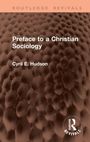 Cyril E. Hudson: Preface to a Christian Sociology, Buch