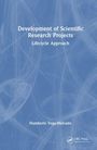 „Development of Scientific Research Projects: Lifecycle Approach“ von Humberto Vega-Mercado. Abstraktes Cover in Blau.