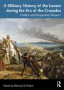 A Military History of the Levant during the Era of the Crusades, Buch