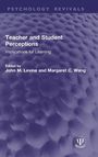 Psychology Revivals: "Teacher and Student Perceptions - Implications for Learning" von John M. Levine, Margaret C. Wang.