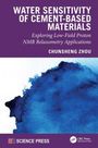"Water Sensitivity of Cement-Based Materials," Autor: Chunsheng Zhou. Unten Kunstwerk in blauer Aquarelloptik.