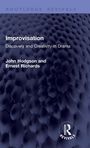 "Improvisation: Discovery and Creativity in Drama" von John Hodgson und Ernest Richards. Dunkle, strukturierte Oberfläche.