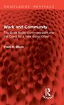 Fred H. Blum: Work and Community, Buch
