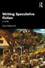 Anna Faktorovich: Writing Speculative Fiction, Buch