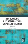 Buchtitel: "Decolonising Psychotherapy and Empires of the Mind". Herausgegeben von Del Loewenthal. Hintergrund: abstrakt, türkis-gelb.