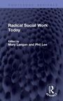 "Radical Social Work Today. Edited by Mary Langan and Phil Lee." Dunkles, strukturiertes Muster mit Routledge-Logo.