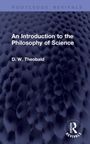 "An Introduction to the Philosophy of Science" von D. W. Theobald. Logo unten rechts, dunkelblauer Hintergrund mit Textur.