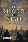 "TO SUBVERT THE STATE: THE ECOSYSTEM OF RUSSIAN ACTIVE MEASURES." Illustration mit Silhouetten und Stadtansicht.