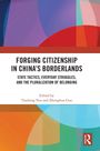 Buchtitel: "Forging Citizenship in China's Borderlands". Namen: Tianlong You, Zhonghua Guo. Abstrakte bunte Formen.