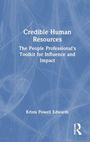 „Credible Human Resources: The People Professional’s Toolkit for Influence and Impact“ von Krista Powell Edwards, blauer Hintergrund.