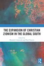 "THE EXPANSION OF CHRISTIAN ZIONISM IN THE GLOBAL SOUTH", herausgegeben von Manoela Carpenedo und Paul Freston. Abstraktes Cover.